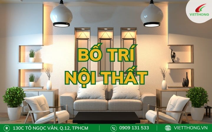 Bố trí nội thất hợp lý để tạo sự hài hòa cho ngôi nhà