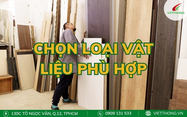 Chọn loại vật liệu phù hợp để phù hợp và tiết kiệm chi phí
