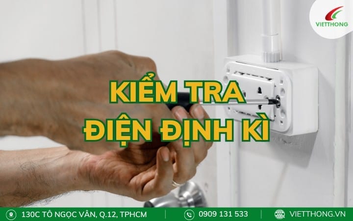Kiểm tra hệ thống kiến định kì để đảm bảo sự an toàn
