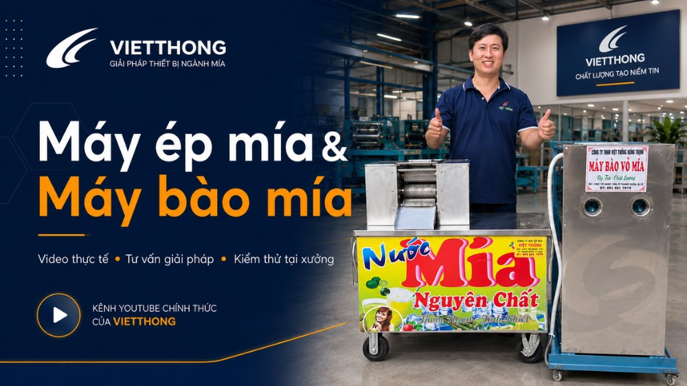 Kênh YouTube Máy ép mía và Máy bào mía Việt Thống